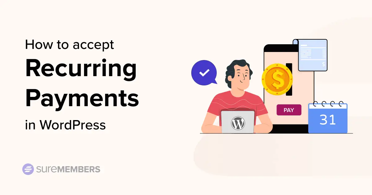 How To Accept Recurring Payments In Wordpress Simple Steps